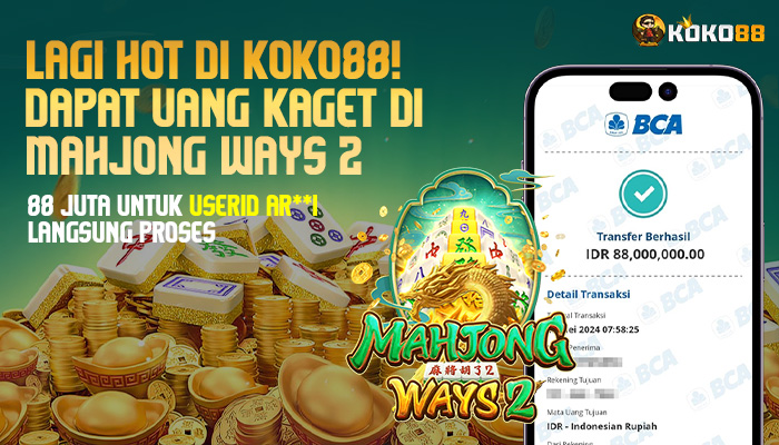 Slot Online Koko88 Lagi Gacor! 88 Juta Langsung Proses
