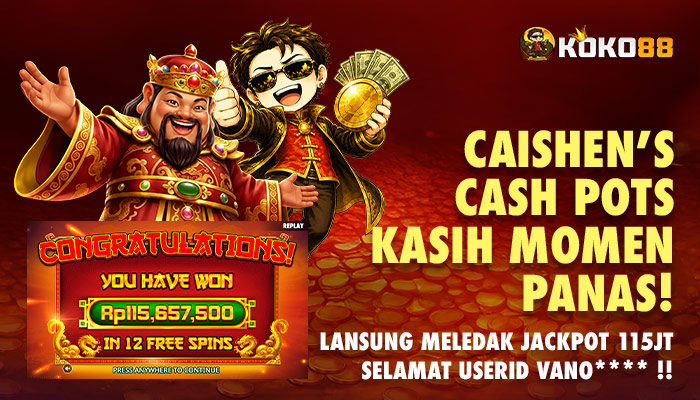 CAISHEN’S CASH POTS KASIH BERKAH, BET 210RB TEMBUS 115 JUTA!